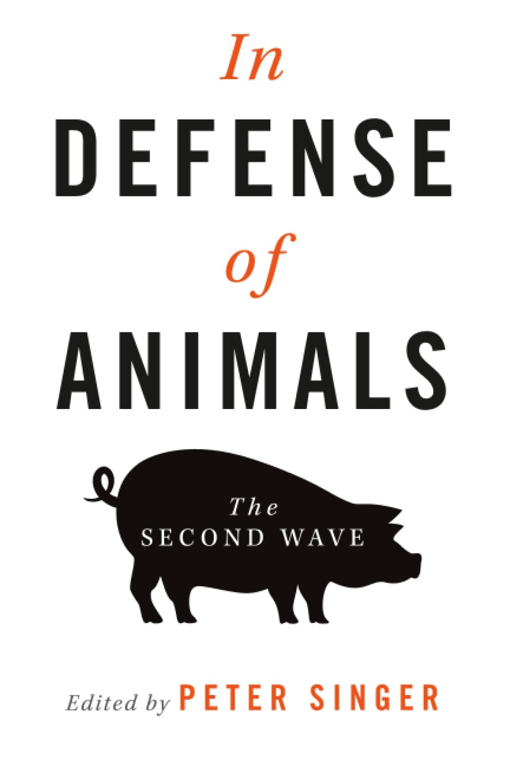 In Defense of Animals: The Second Wave Philosophy