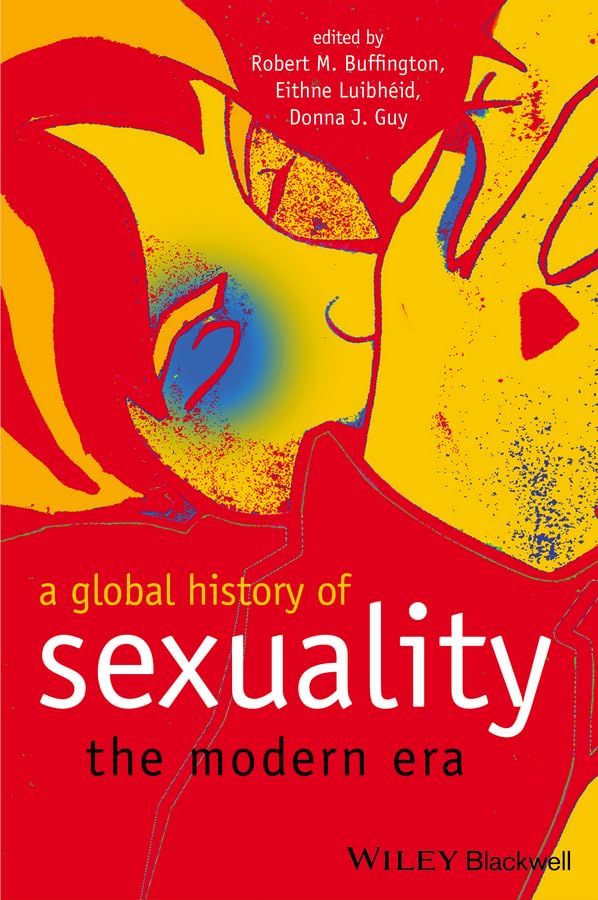 A Global History of Sexuality: The Modern Era Books