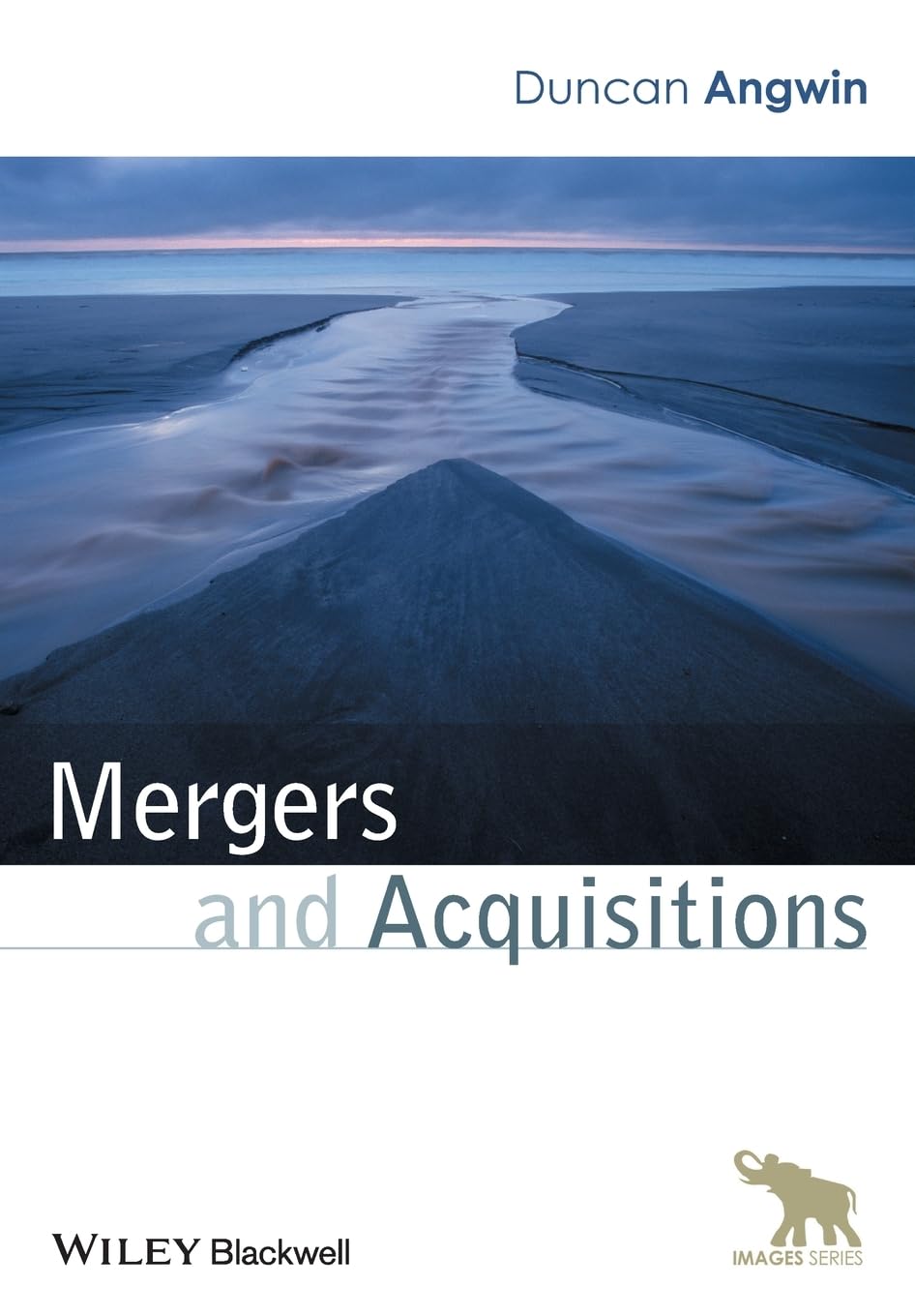 Mergers and Acquisitions (Images of Business Strategy) Law
