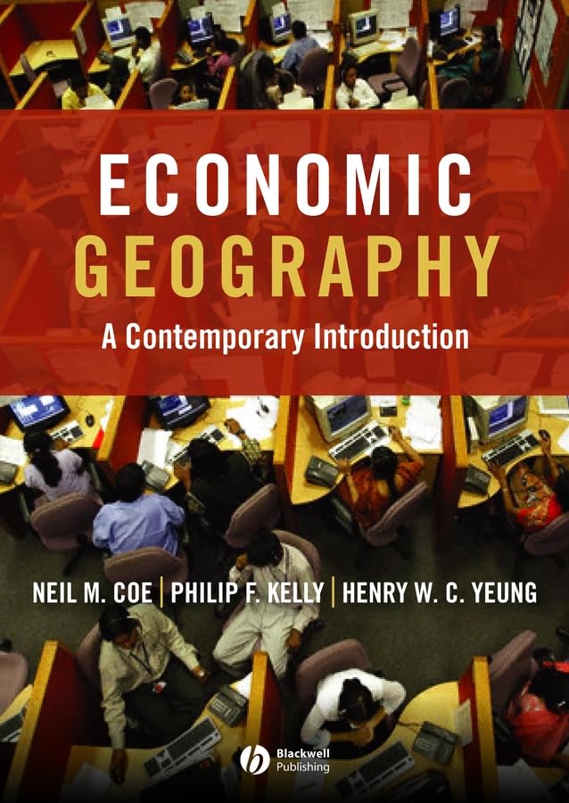 Economic Geography: A Contemporary Introduction Social Sciences