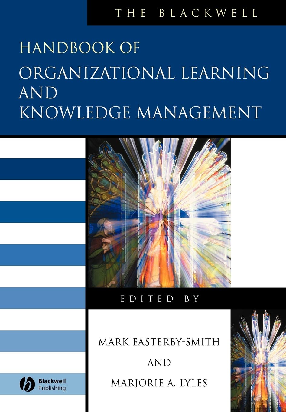 The Blackwell Handbook of Organizational Learning and Knowledge Management Law