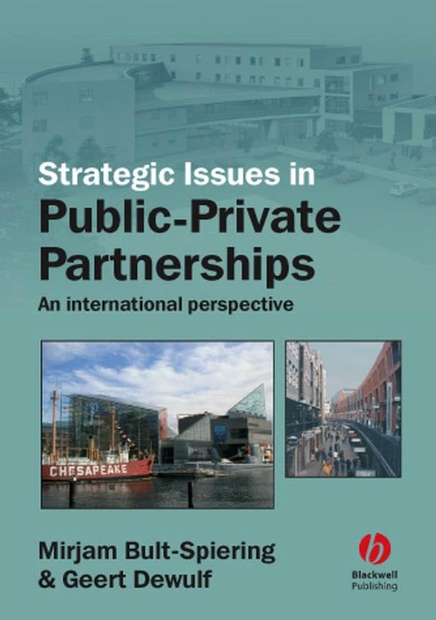 Strategic Issues in Public-private Partnerships: An International Perspective Business, Finance & Career