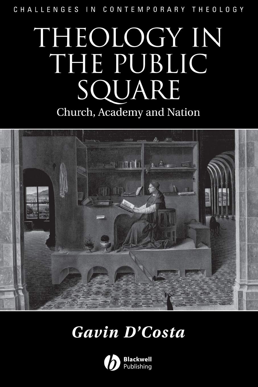 Theology in the Public Square: Church, Academy, and Nation (Challenges in Contemporary Theology) Study Guides