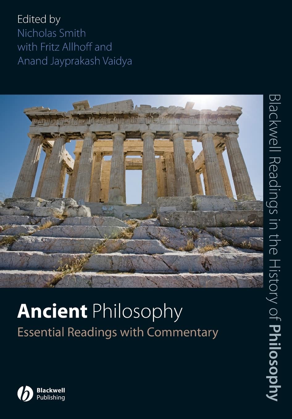 Ancient Philosophy: Essential Readings with Commentary (Blackwell Readings in the History of Philosophy) Philosophy