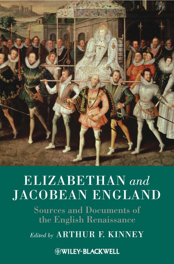 Elizabethan and Jacobean England: Sources and Documents of the English Renaissance Contemporary literature