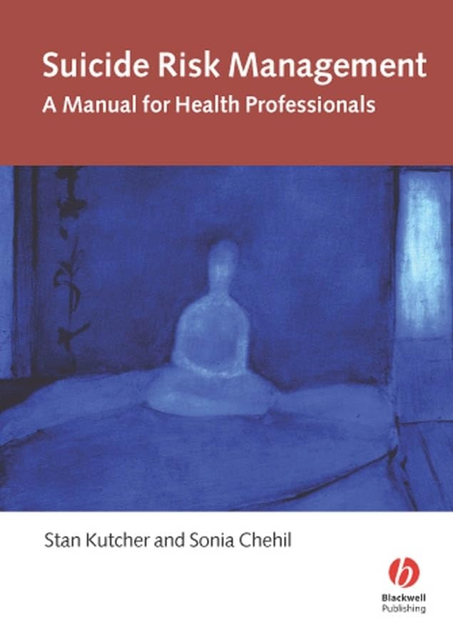 Suicide Risk Management: A Manual for Health Professionals Medicine