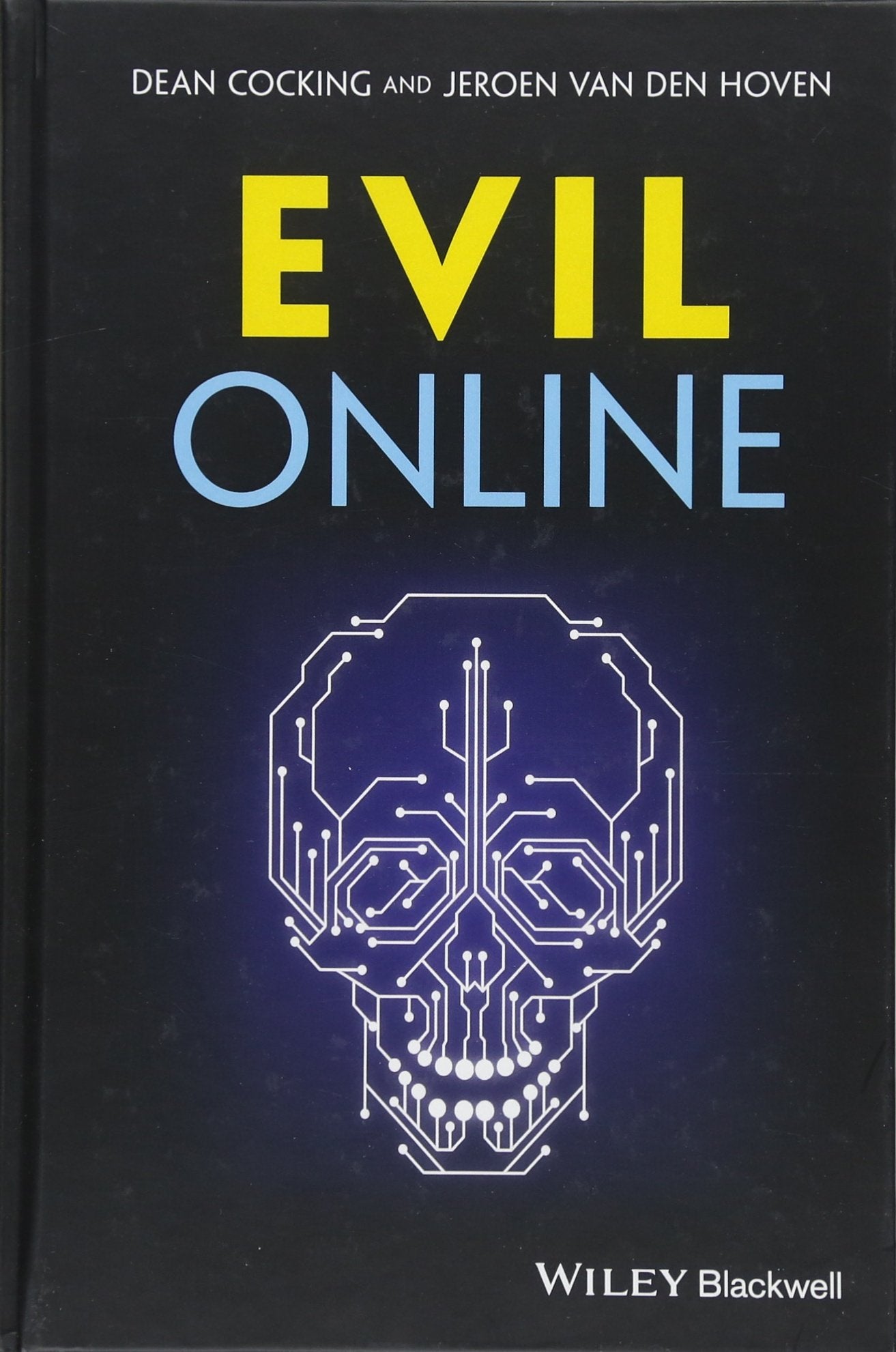 Evil Online (Blackwell Public Philosophy Series, Band 15) Philosophy