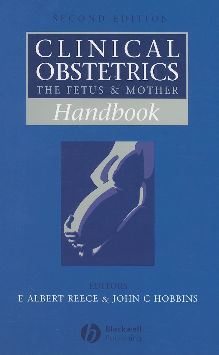 Handbook of Clinical Obstetrics: The Fetus and Mother Medicine