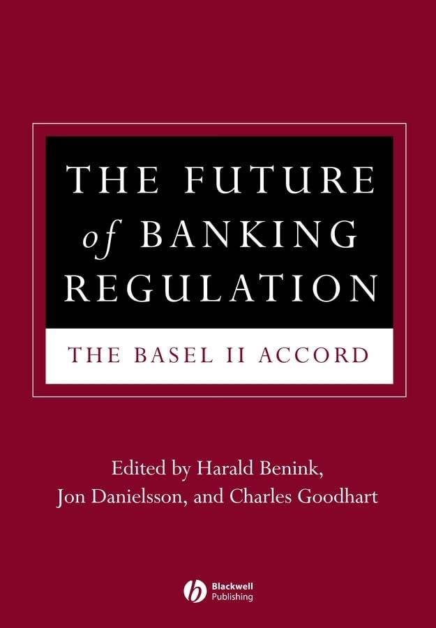 Future of Banking Regulation: The Basel II Accord Business, Finance & Career
