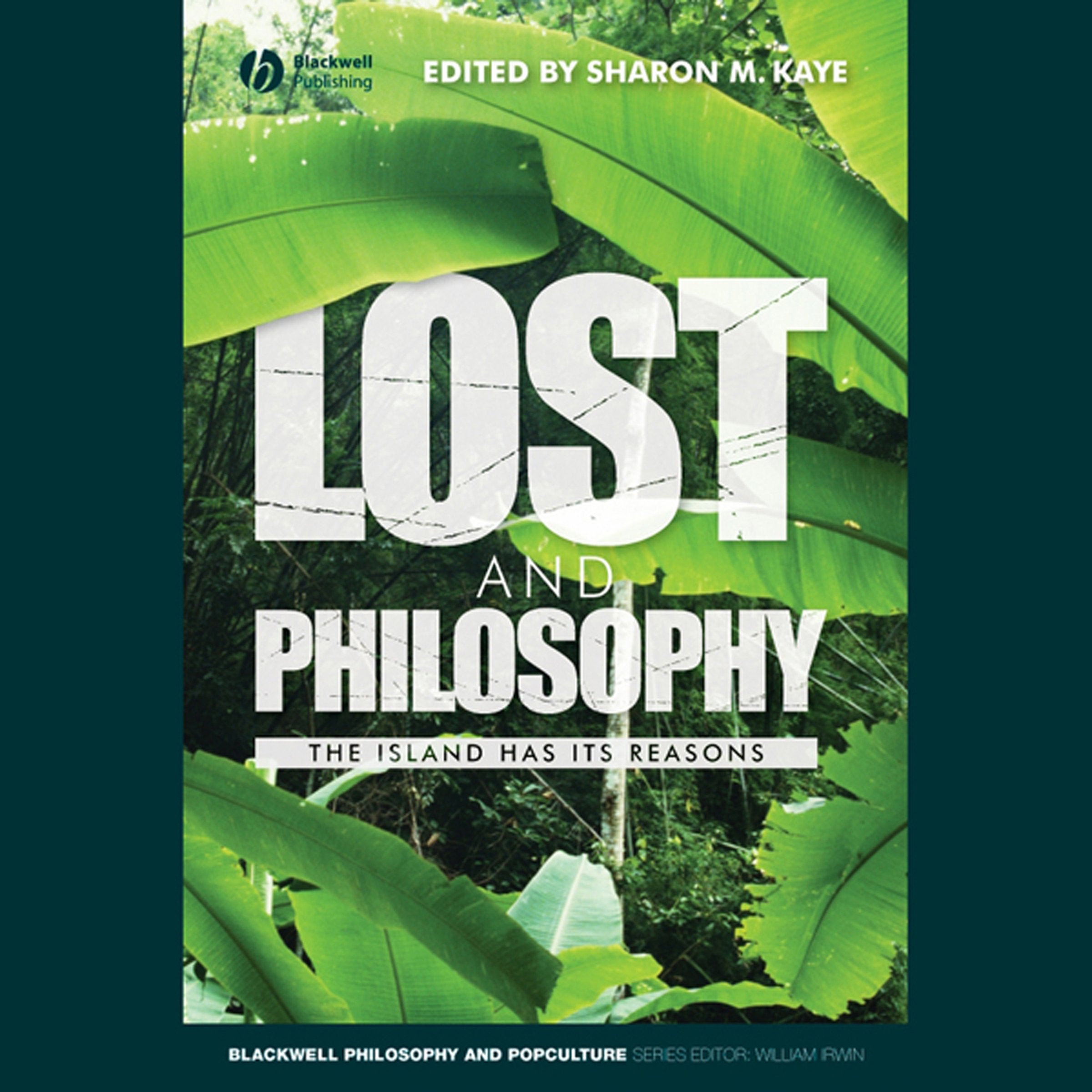 Lost and Philosophy: The Island Has Its Reasons book