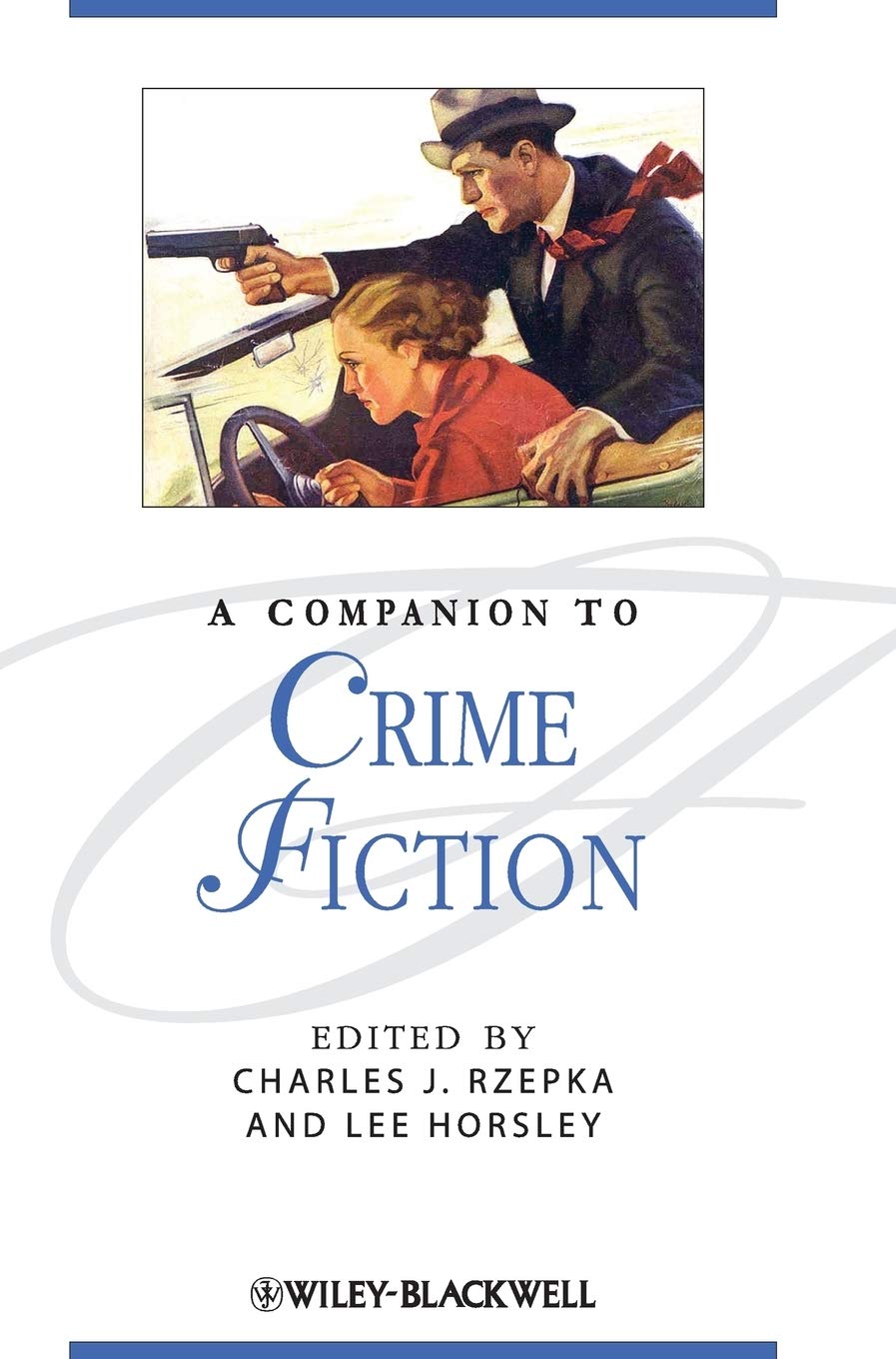 A Companion to Crime Fiction (Blackwell Companions to Literature and Culture) Contemporary literature Books