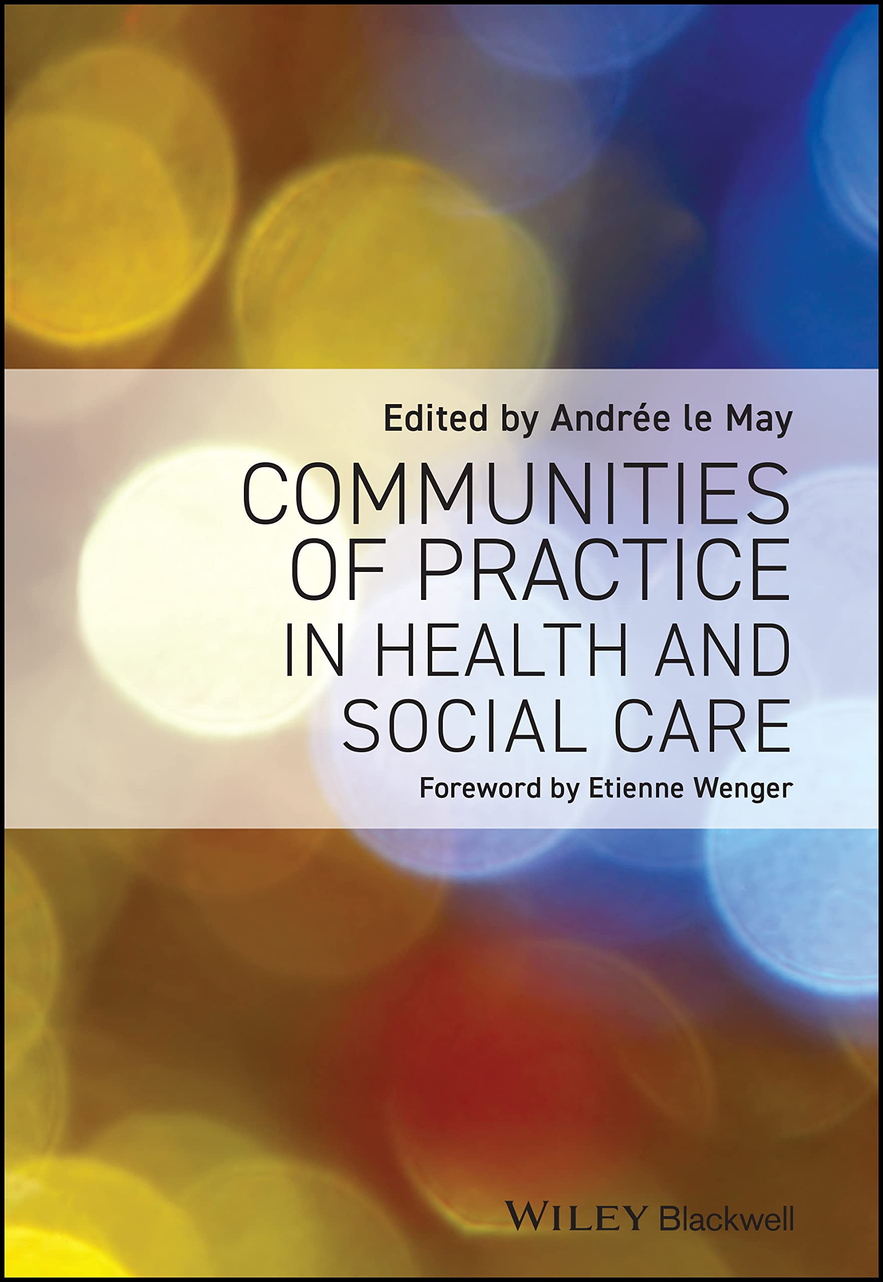 Communities of Practice in Health and Social Care Medicine