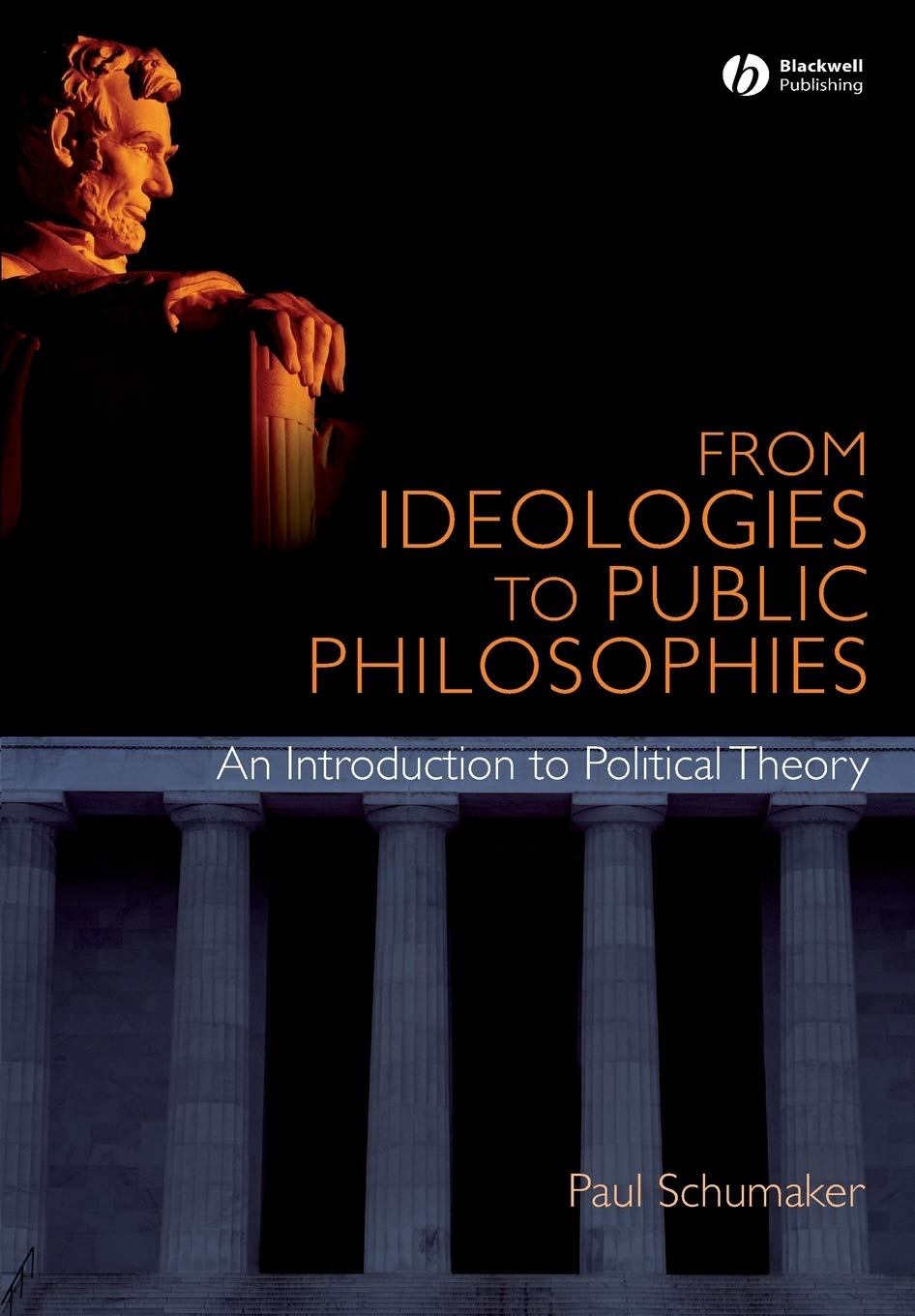 From Ideologies to Public Philosophies: An Introduction to Political Theory Law