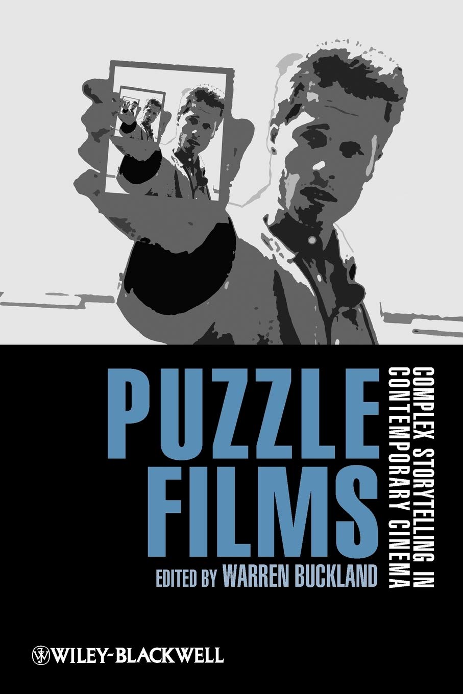Puzzle Films: Complex Storytelling in Contemporary Cinema Film, Art & Culture