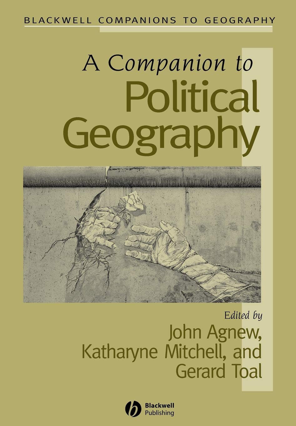 A Companion to Political Geography (Wiley Blackwell Companions to Geography) Social Sciences