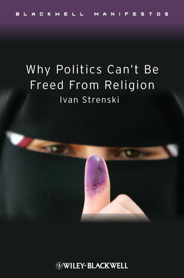 Why Politics Can't Be Freed from Religion book