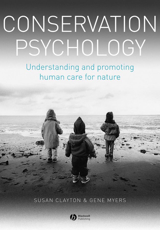 Conservation Psychology: Understanding and Promoting Human Care for Nature Mathematics