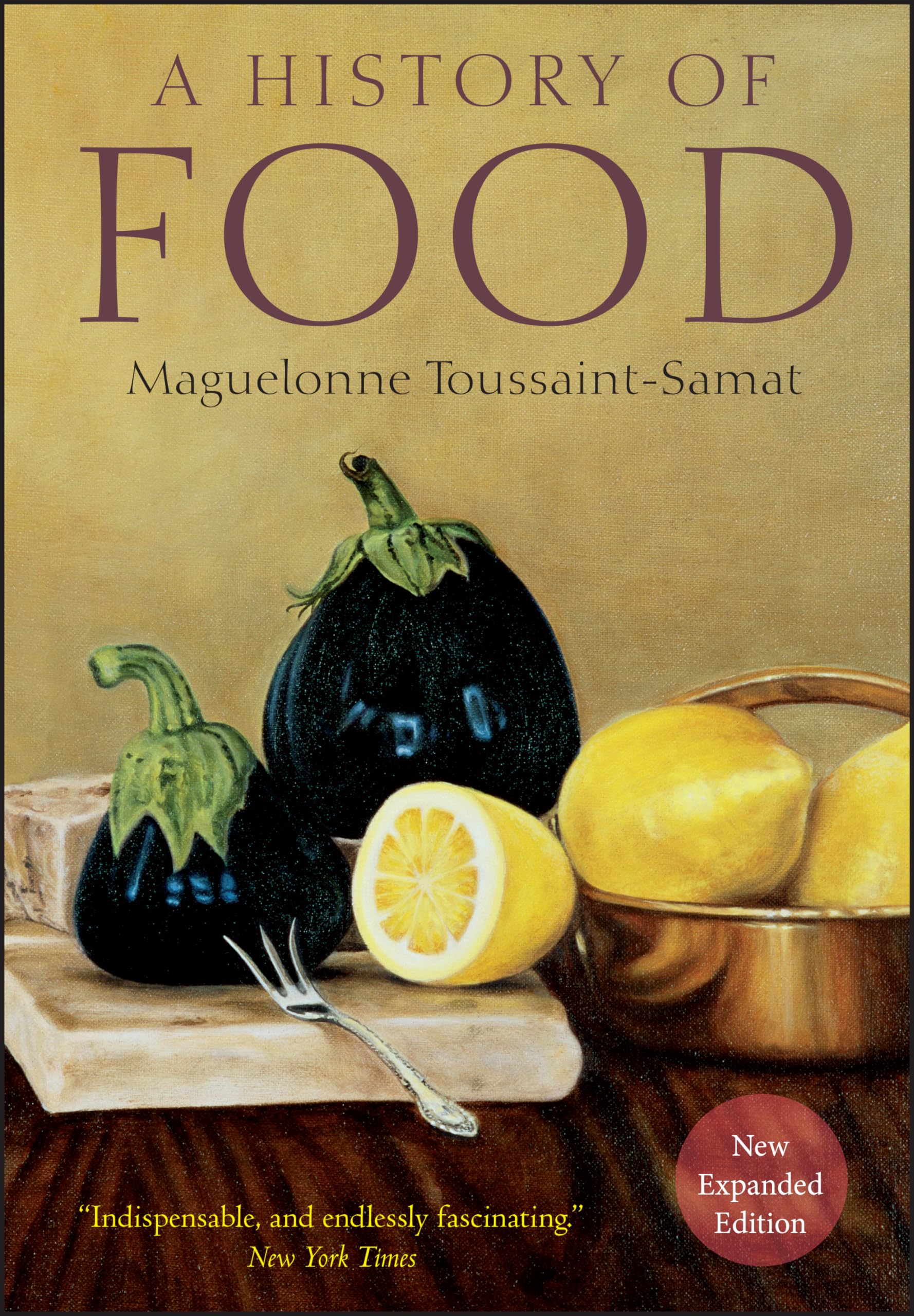 A History of Food, New and Expanded Edition Books