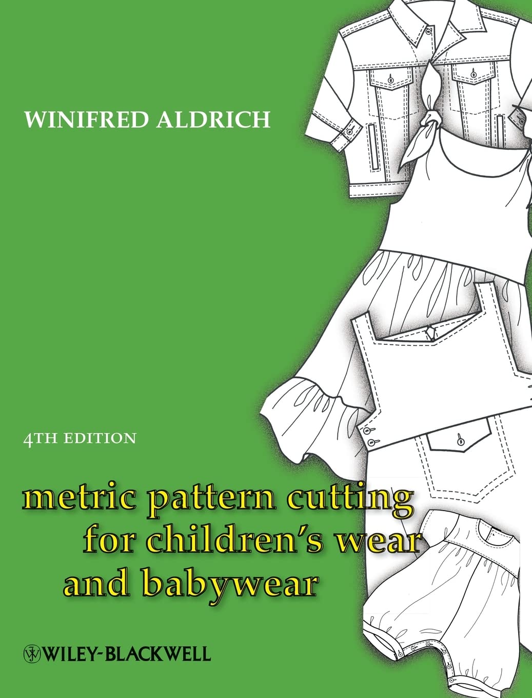 Metric Pattern Cutting for Children's Wear and Babywear Architecture