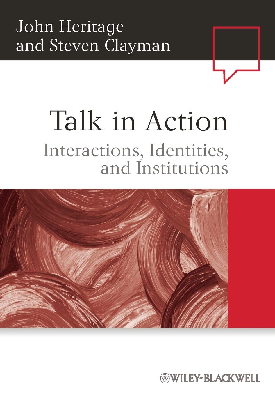 Talk in Action: Interactions, Identities, and Institutions (Language in Society, Band 38) Social Sciences