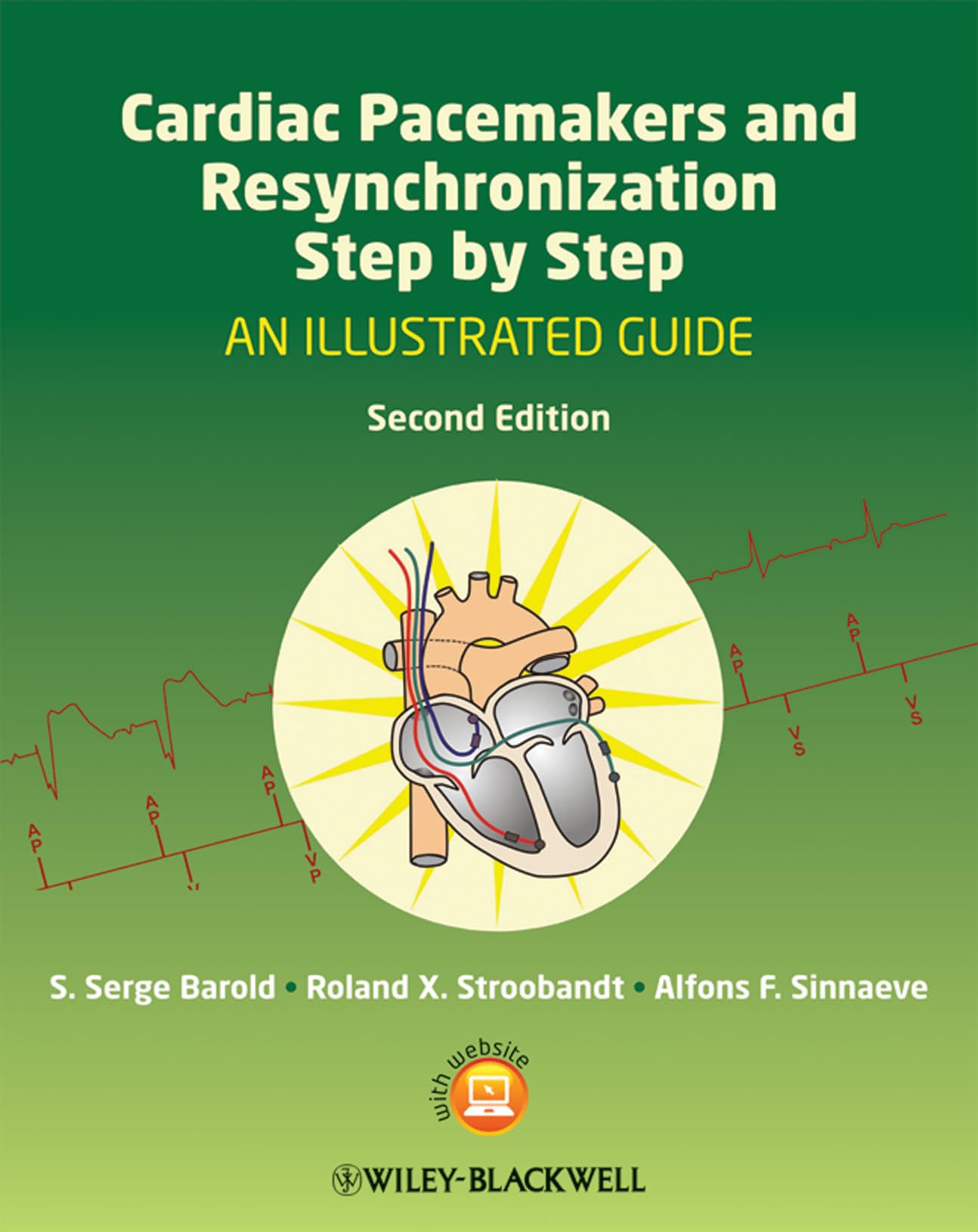 Cardiac Pacemakers and Resynchronization Step by Step: An Illustrated Guide Medicine