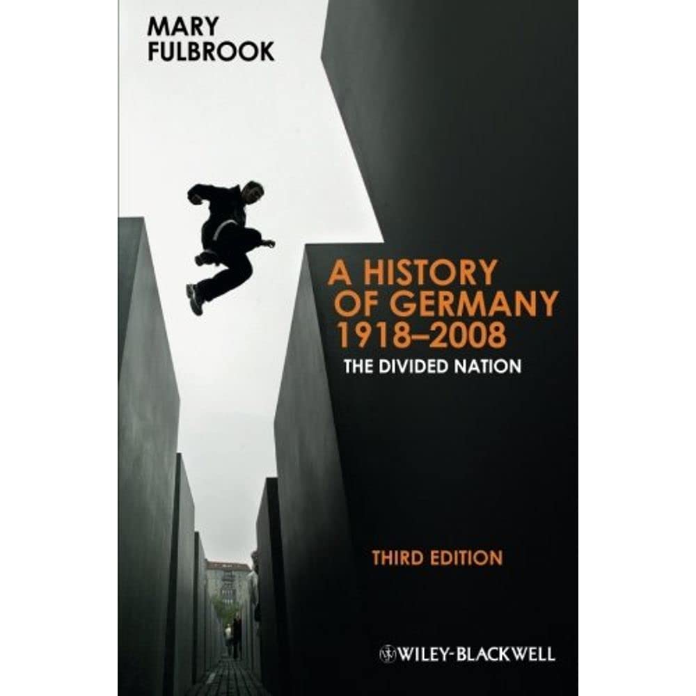 A History of Germany 1918-2008: A Divided Nation book