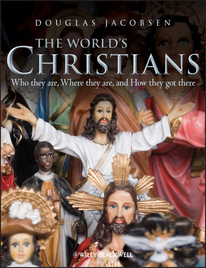 World's Christians: Who they are, Where they are, and How they got there Social Sciences