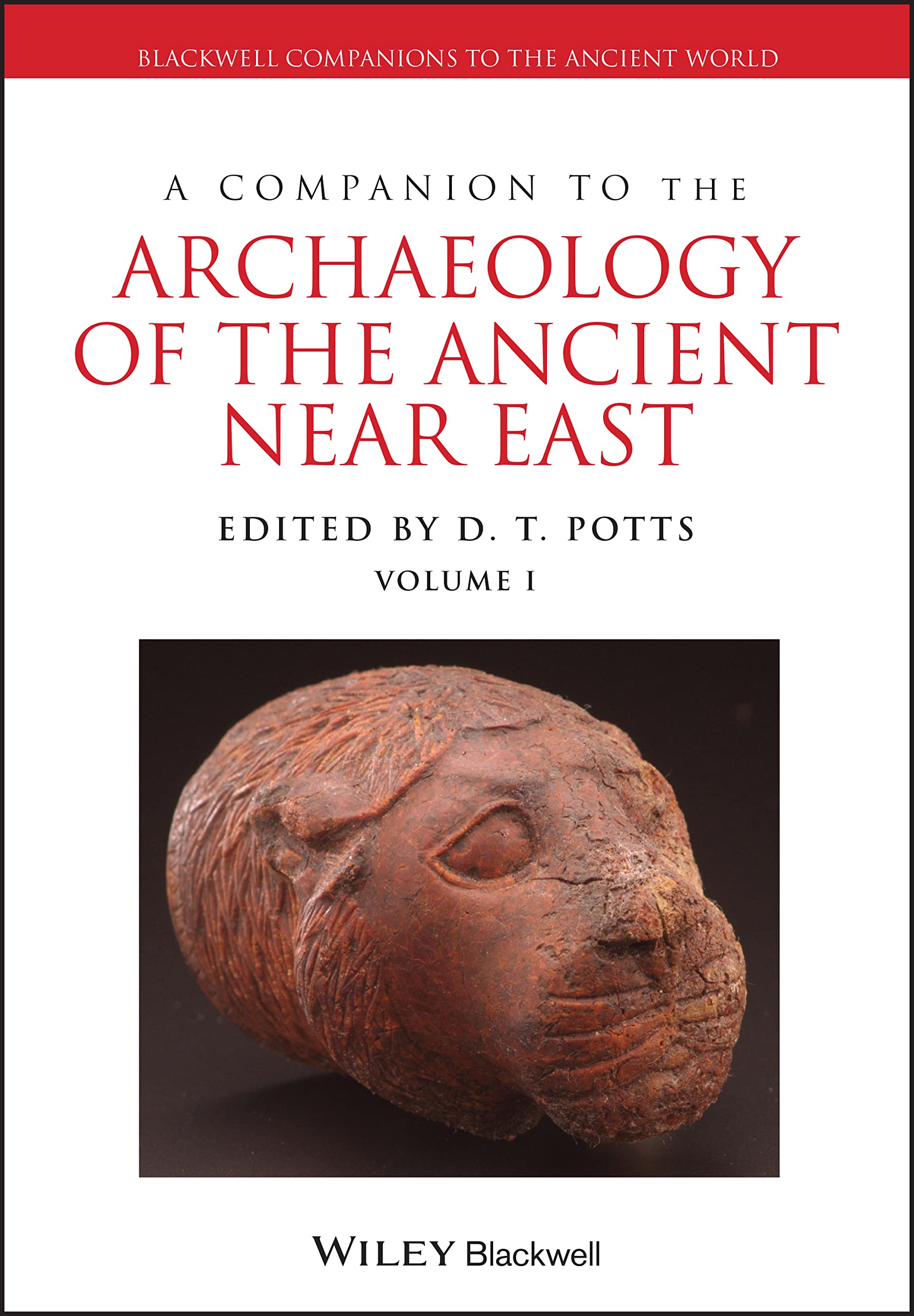 A Companion to the Archaeology of the Ancient Near East (Blackwell Companions to the Ancient World, Band 94) Social Sciences