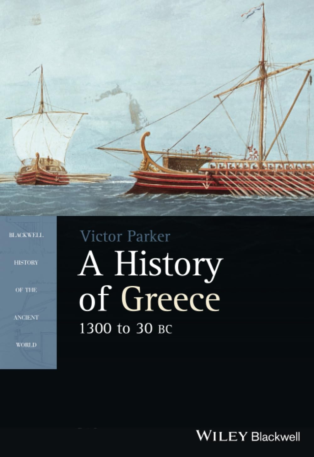 A History of Greece, 1300 to 30 BC Politics & History