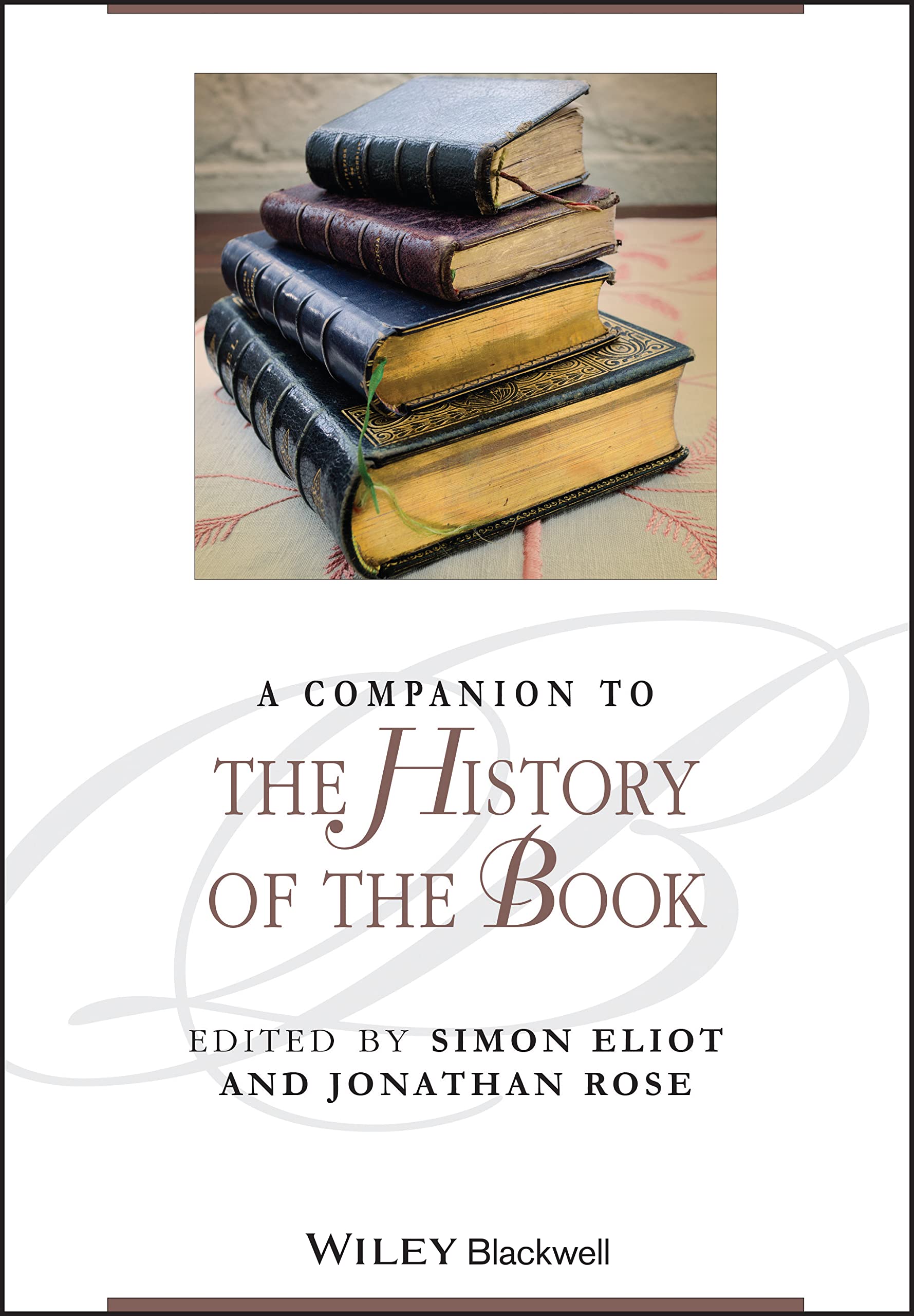 A Companion to the History of the Book Media & Communication