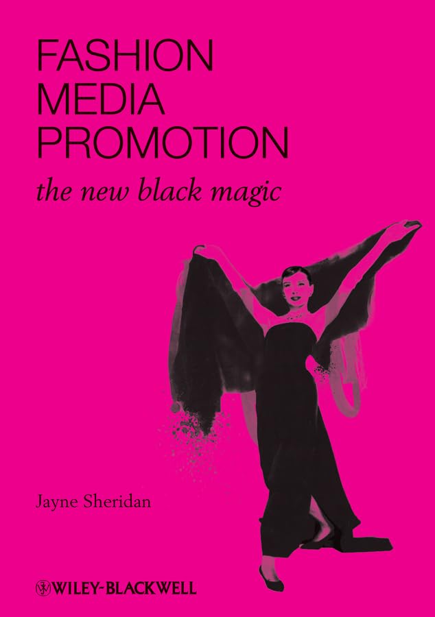 Fashion, Media, Promotion: The New Black Magic Media & Communication