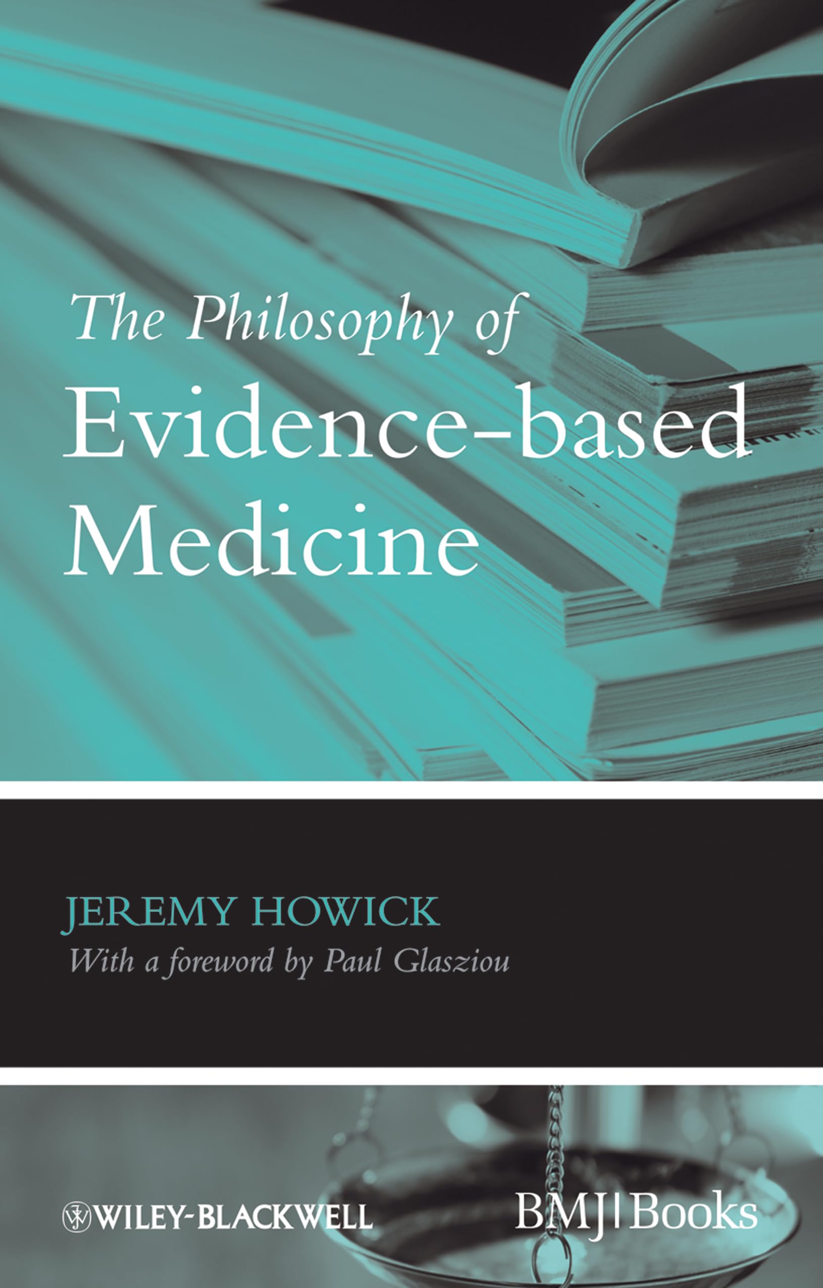 The Philosophy of Evidence-Based Medicine Medicine