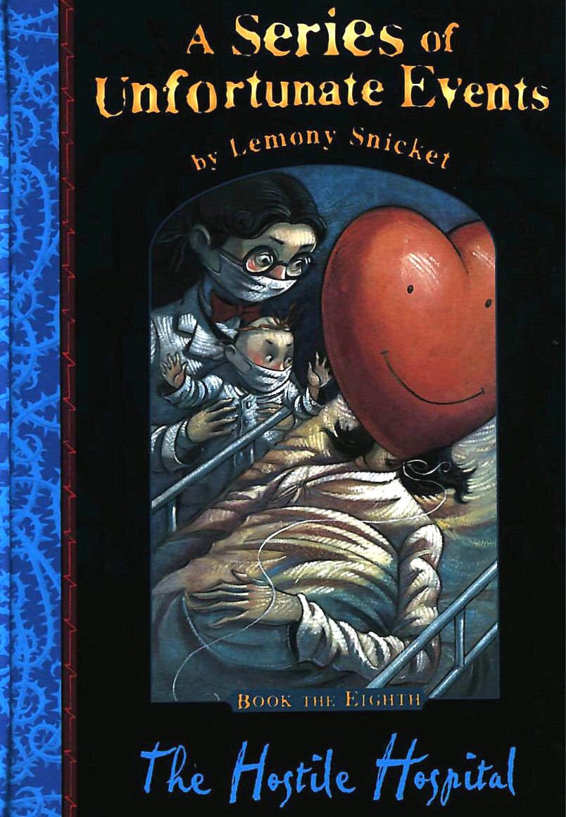 The Hostile Hospital (A Series of Unfortunate Events) Novels & Short Stories