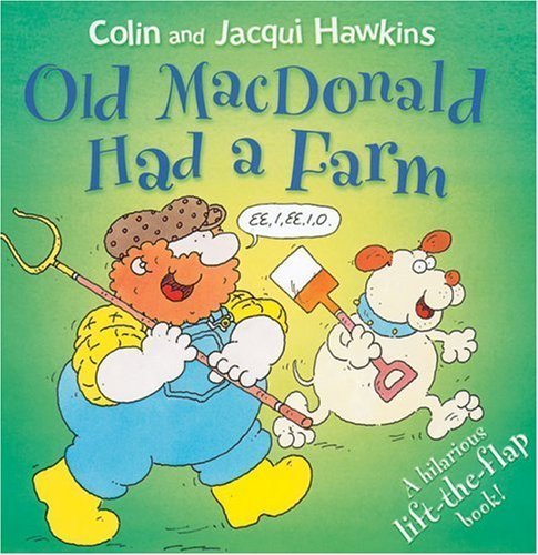 Old Macdonald Had a Farm: EE,I, EE,I, O book