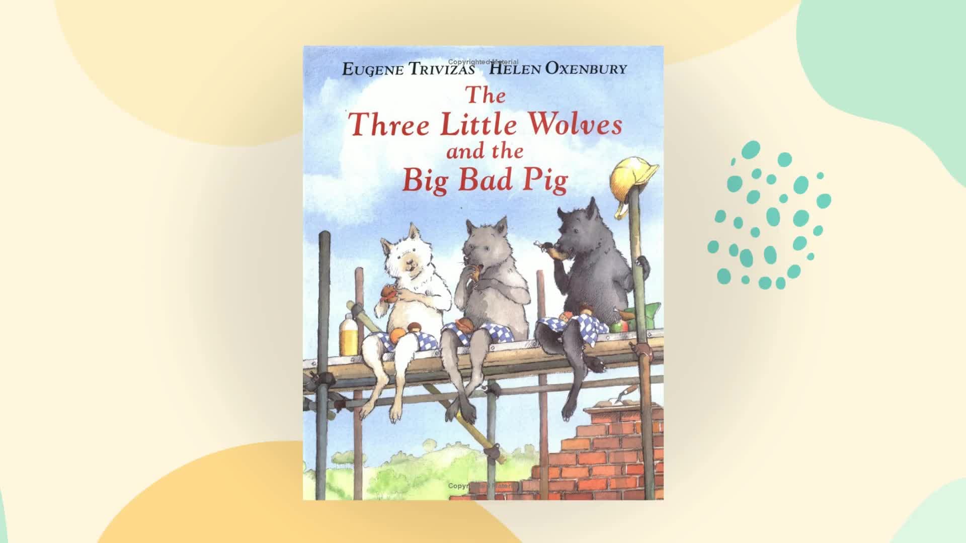 Three Little Wolves and the Big Bad Pig book