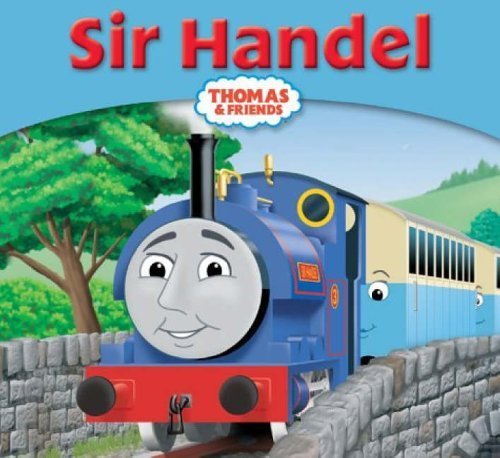 Sir Handel (Thomas Story Library) Novels & Short Stories