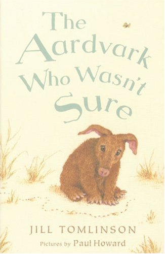 The Aardvark Who Wasn't Sure Novels & Short Stories