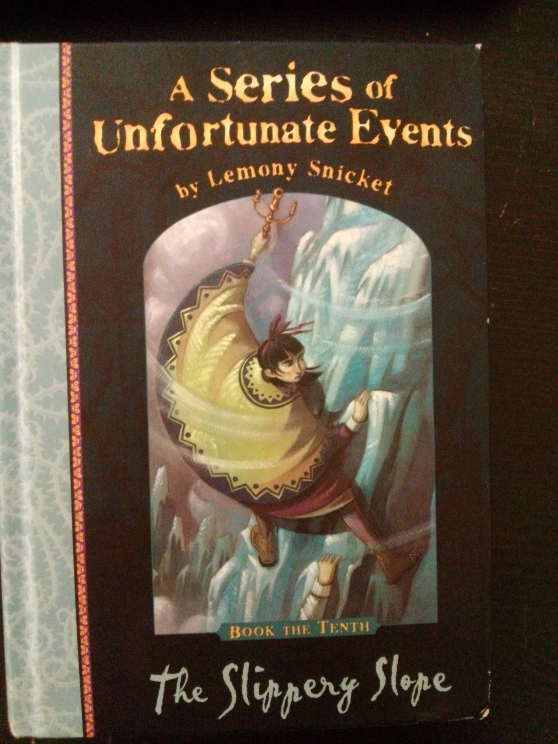The Slippery Slope (A Series of Unfortunate Events) Novels & Short Stories