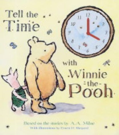 Tell the Time With Winnie-the-Pooh (Clock Book Range) Non-fiction