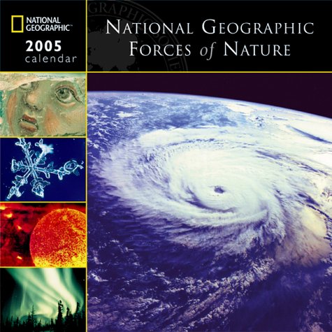 "National Geographic" Forces of Nature Calendar 2005 Books