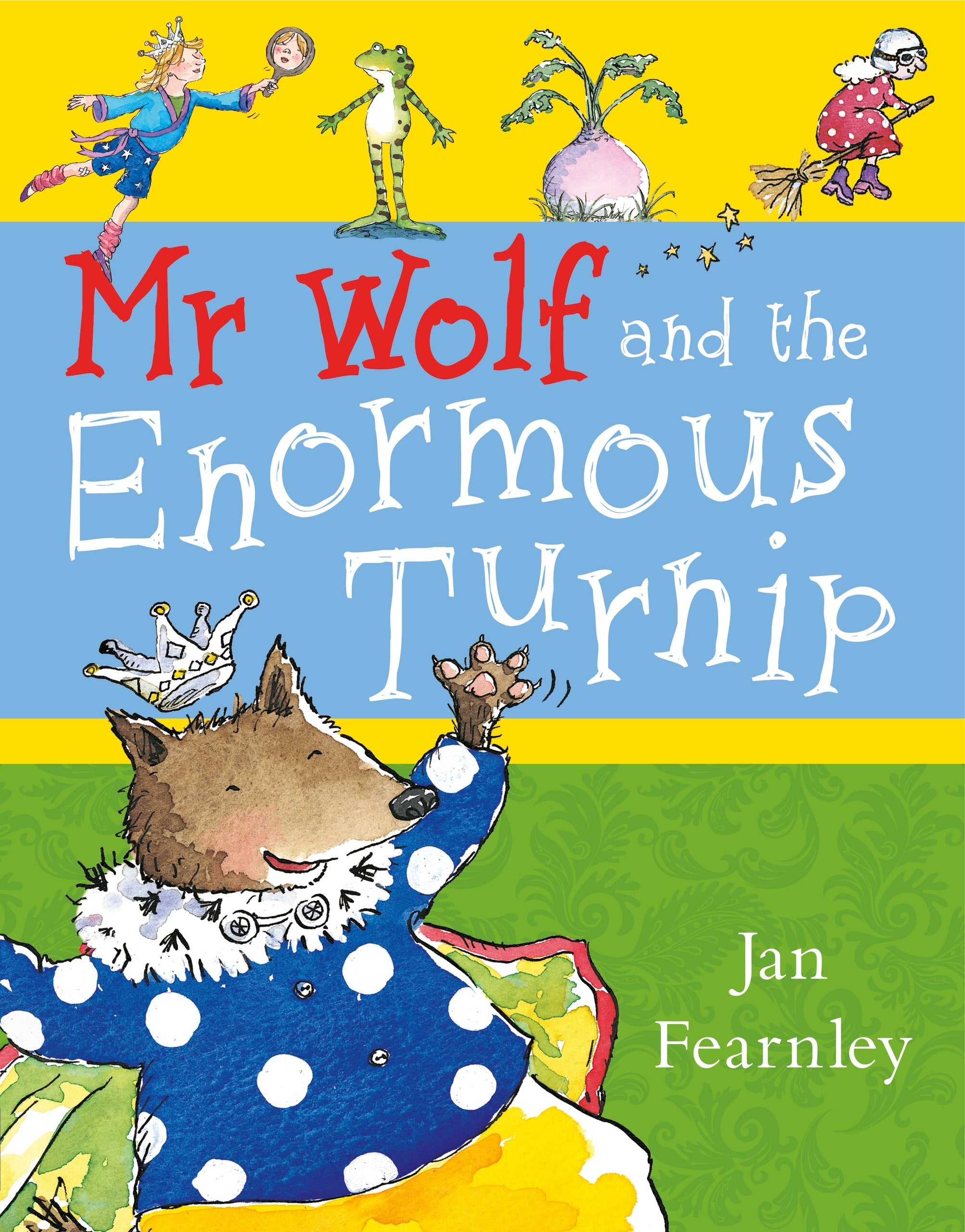 Mr Wolf and the Enormous Turnip (Mr Wolf series) Novels & Short Stories