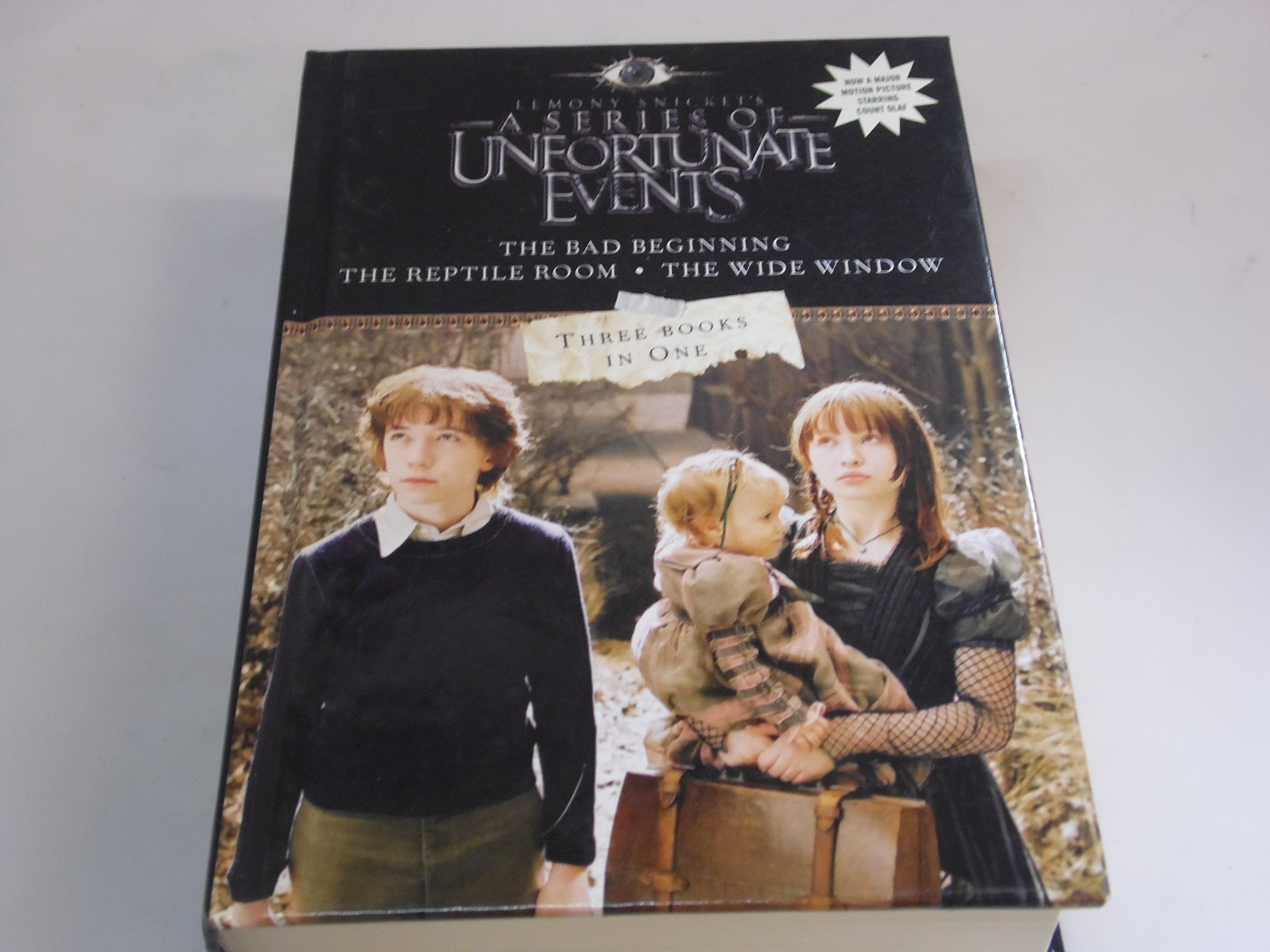 A Series of Unfortunate Events, Film Edition: The Bad Beginning; The Reptile Room; The Wide Window. Three Books in One Novels & Short Stories