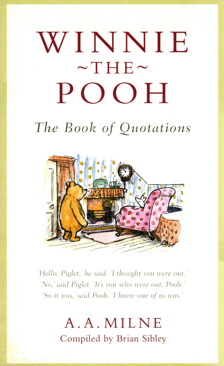 Winnie-the-Pooh: The Book of Quotations book