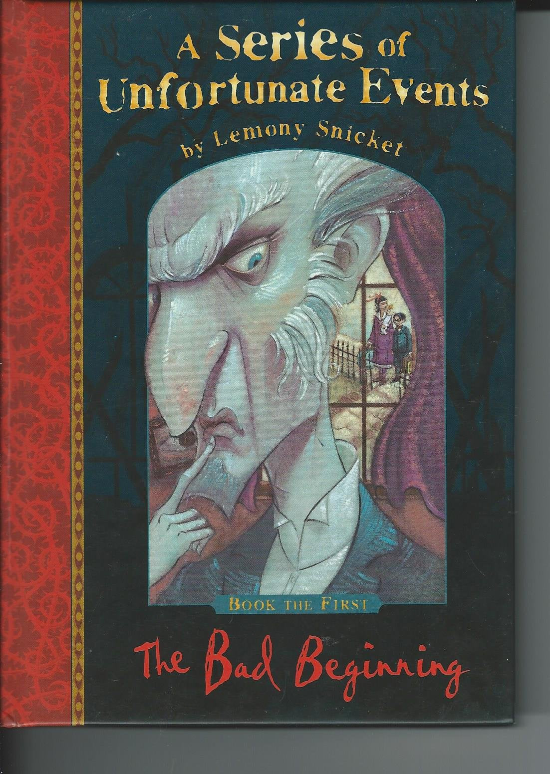 THE BAD BEGINNING: A SERIES OF UNFORTUNATE EVENTS Book the FirstBook One, 1 book