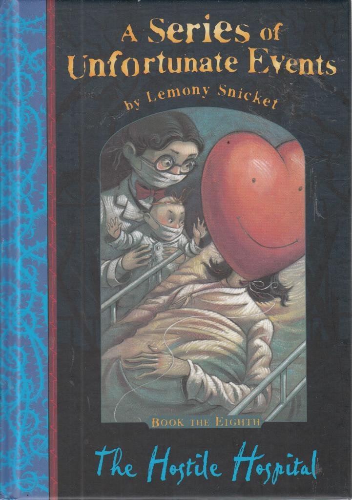 The Hostile Hospital (A Series of Unfortunate Events) book