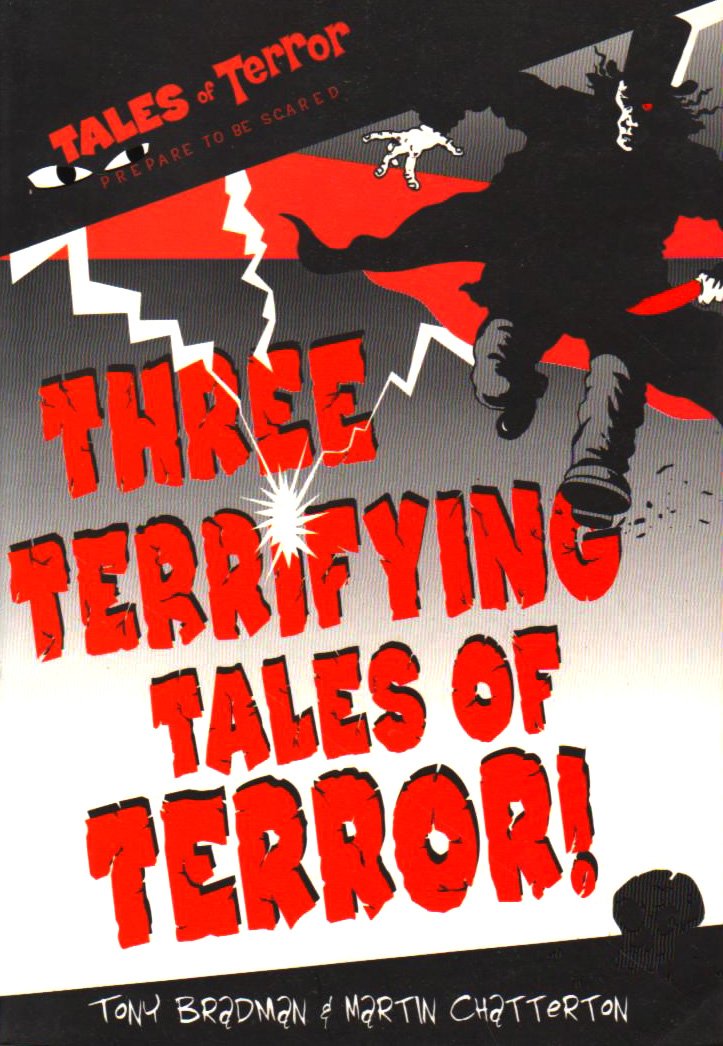 Three Terrifying Tales of Terror! Novels & Short Stories