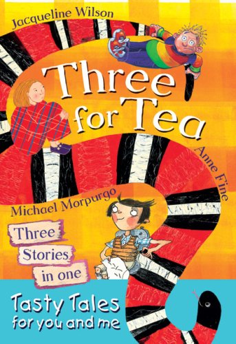 Three for Tea: Tasty Tales for You and Me Novels & Short Stories