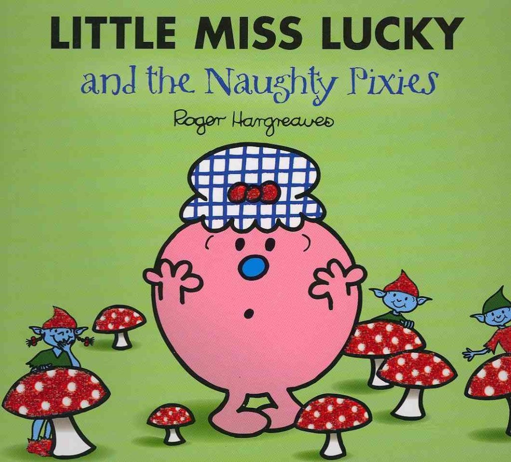 Little Miss Lucky and the Pixies (Mr. Men & Little Miss Magic) Fairy Tales & Legends