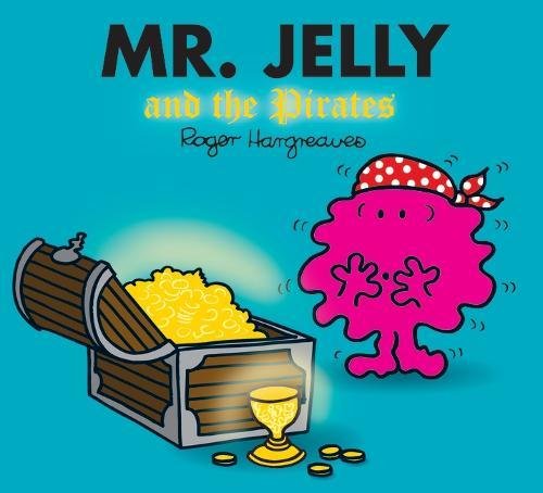 Mr. Jelly and the Pirates (Mr. Men & Little Miss Magic) Non-fiction