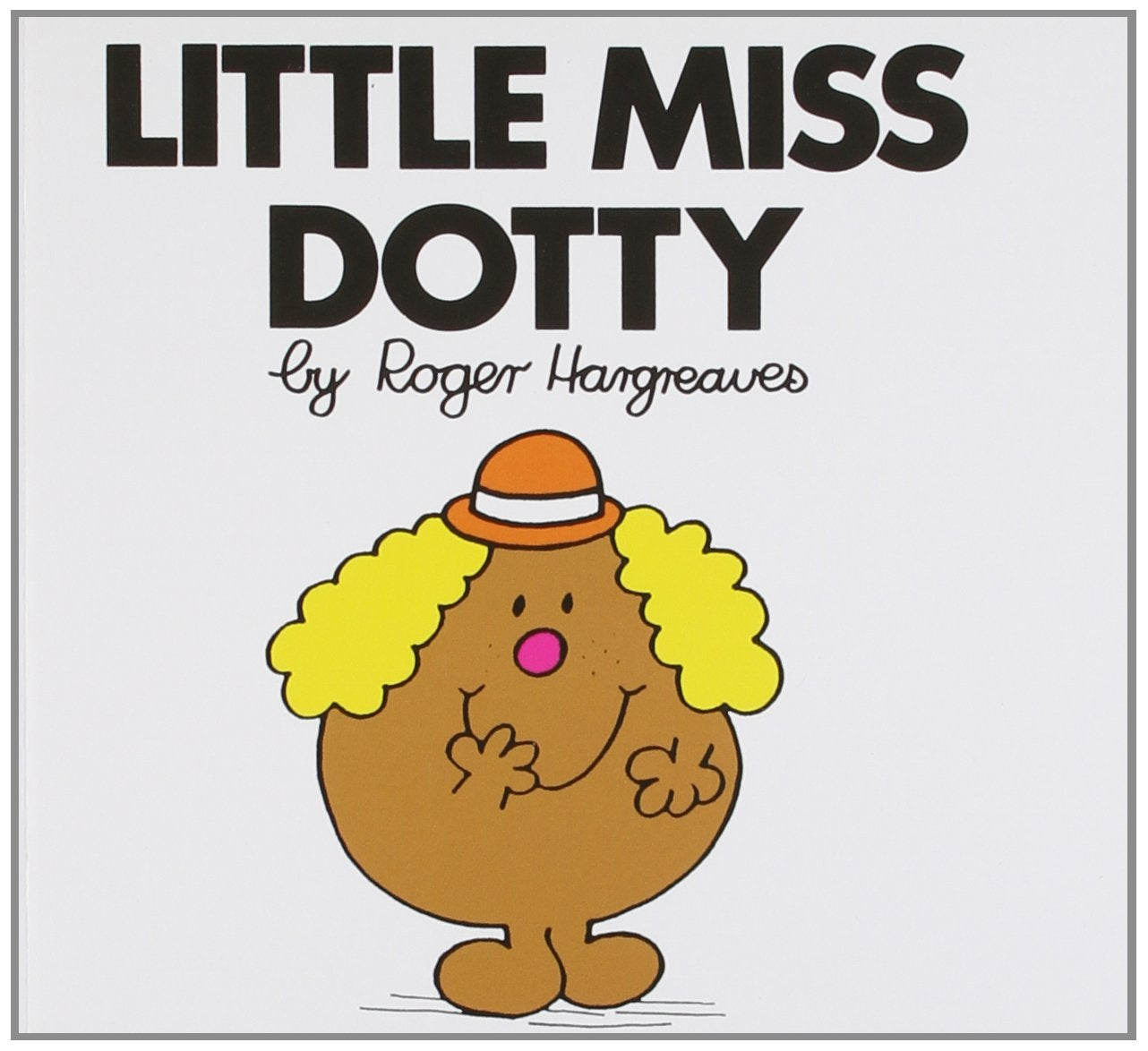 Little Miss Dotty (Little Miss Classic Library) Novels & Short Stories